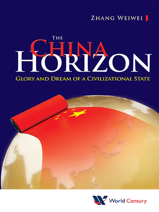 Title details for The China Horizon by Weiwei Zhang - Available